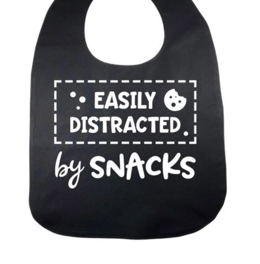 EASILY DISTRACTED BY SNACKS Adult sized Cover-up BIB with Imprinted Slogan