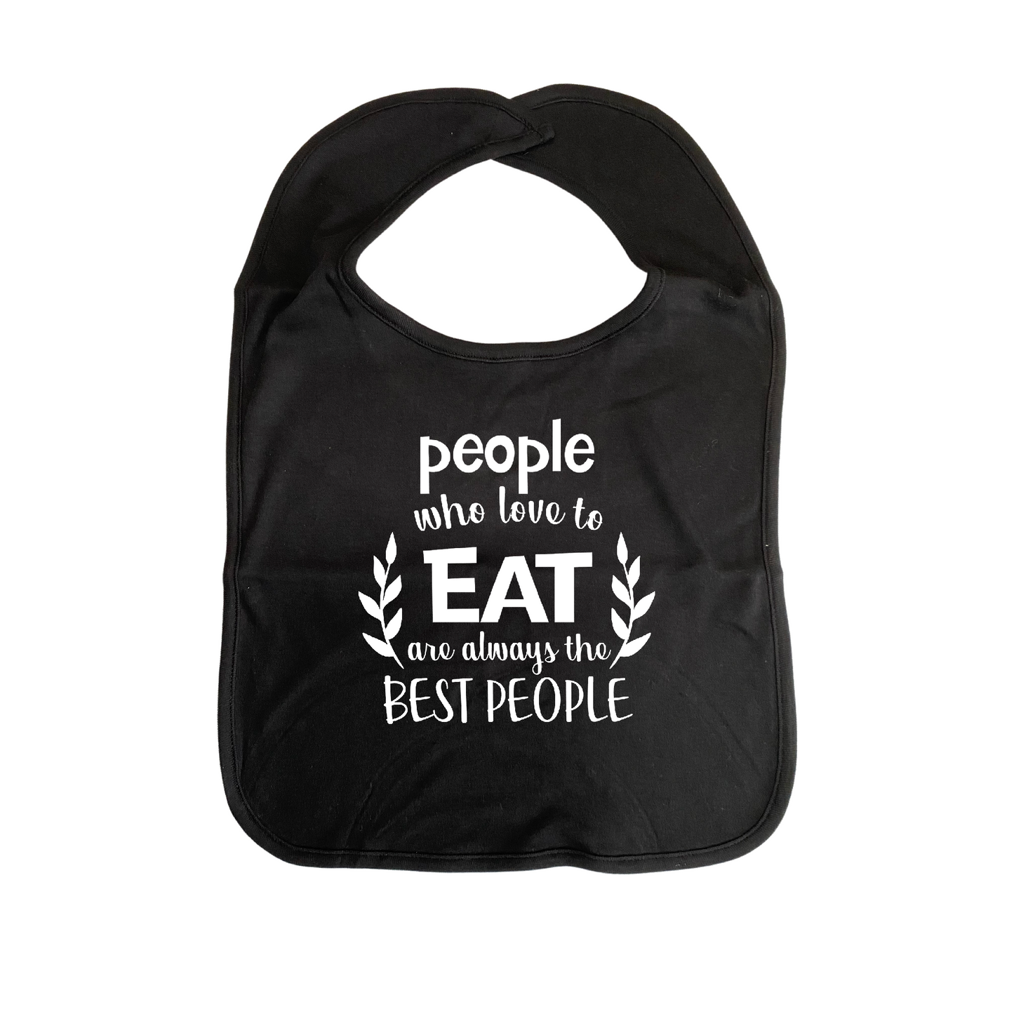 PEOPLE WHO LOVE TO EAT Adult sized Cover-up BIB with Imprinted Slogan